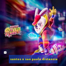 santos x sao paulo distancia